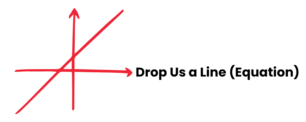 Drop Us a Line (Equation)